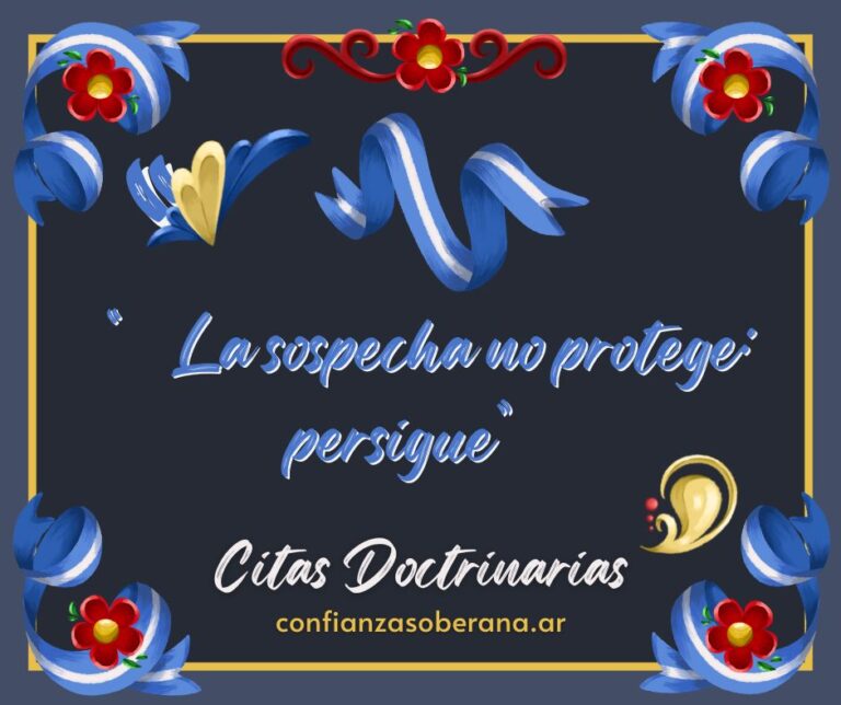 “La sospecha no protege: persigue”