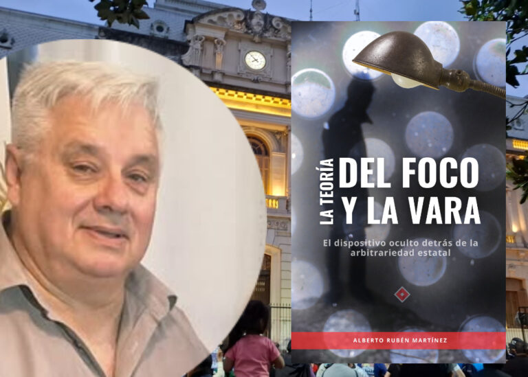 Lanzan el libro “La teoría del foco y la vara”: el dispositivo oculto detrás de la arbitrariedad estatal